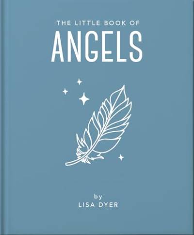 The Little Book of Angels: Call on Your Angels for Healing and Blessings (Little Books of Mind, Body & Spirit) von WELBECK